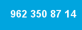 962 350 87 14